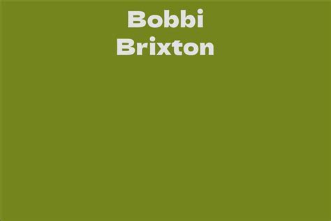 Exploring Bobbi Brixton's Financial Value