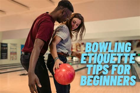 Exploring Bowling Alley Etiquette: Etiquette Tips for a Smooth Bowling Experience