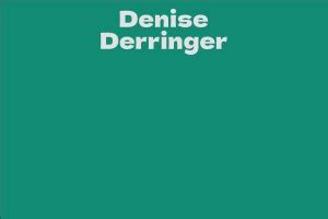 Exploring Denise Derringer's Career Path