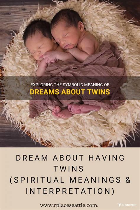 Exploring Different Cultural Perspectives on the Symbolism of Twins in Dreams