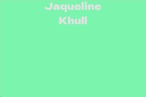 Exploring Jaqueline Khull's Education and Career