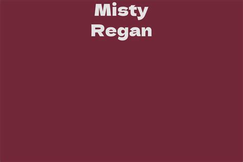 Exploring Misty Regan's Career in Entertainment