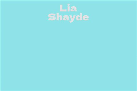 Exploring More About Lia Shayde's Personal Background