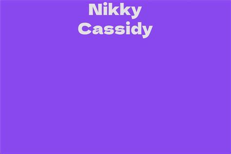 Exploring Nikky Cassidy's Height and Physique