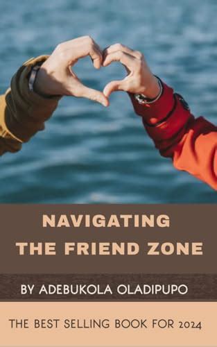 Exploring Relationships: Navigating the Friendzone