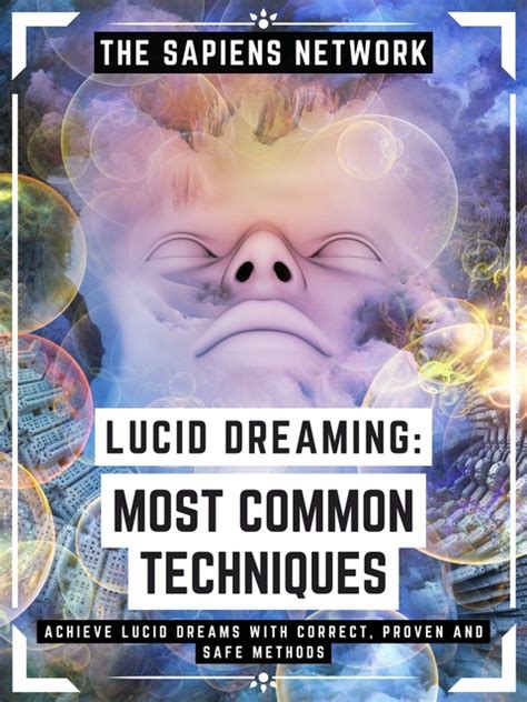 Exploring Techniques to Achieve Lucidity in Dreams and Cultivating Mindful Buoyancy