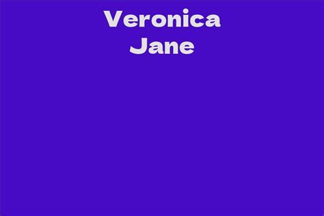 Exploring Veronica Jane's Career Achievements