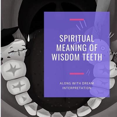 Exploring the Depths of Dream Analysis: Significance of Wisdom Teeth