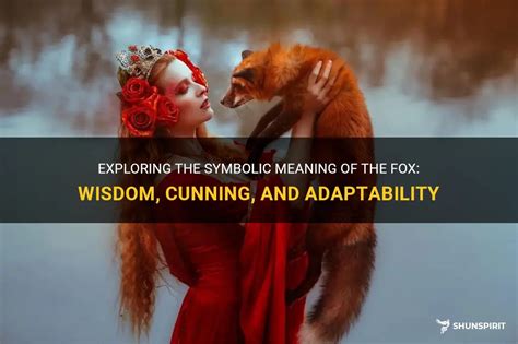 Exploring the Depths of the Subconscious: Decoding the Symbolic Representation of the Cunning Fox