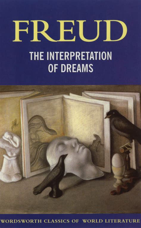 Exploring the Freudian Interpretation of the Dream