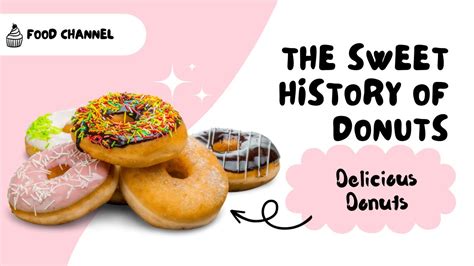 Exploring the History of Donuts: From Ancient Treats to Modern Delicacies