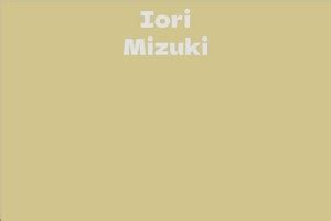 Exploring the Life and Career of Iori Mizuki