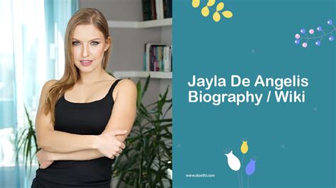 Exploring the Life of Jayla De Angelis