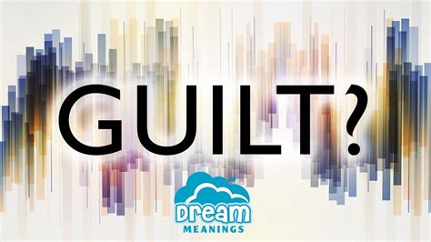 Exploring the Origins of Guilt in Dream Experiences