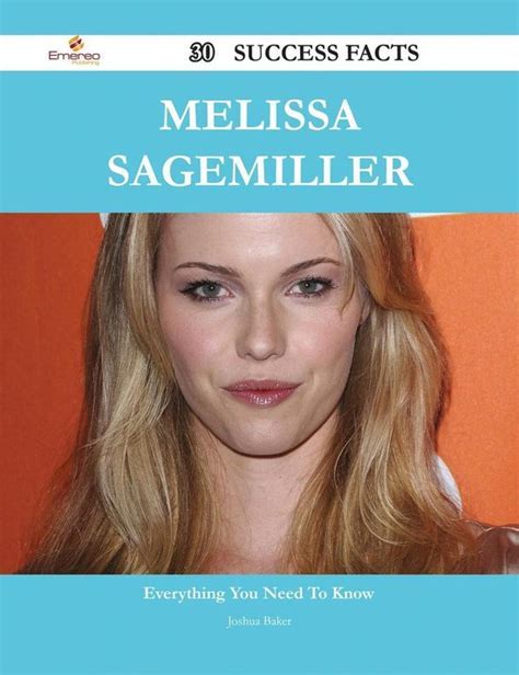 Exploring the Personal Life of the Talented Actress, Melissa Sagemiller