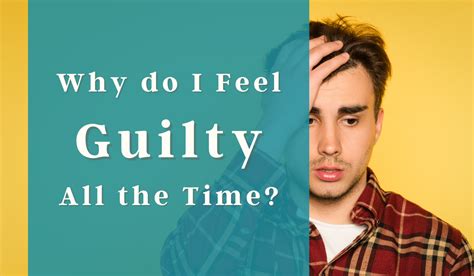 Exploring the Profound Effects of Guilt on Our Everyday Lives