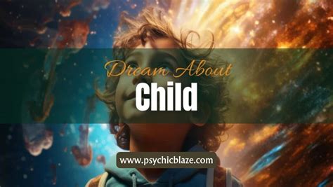 Exploring the Psychological Interpretations of Dreaming about Young Children