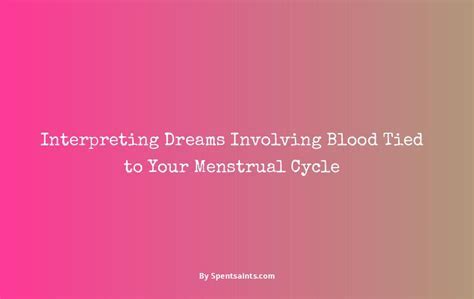 Exploring the Psychological Significance of Dreams Involving Menstrual Cycle Onset