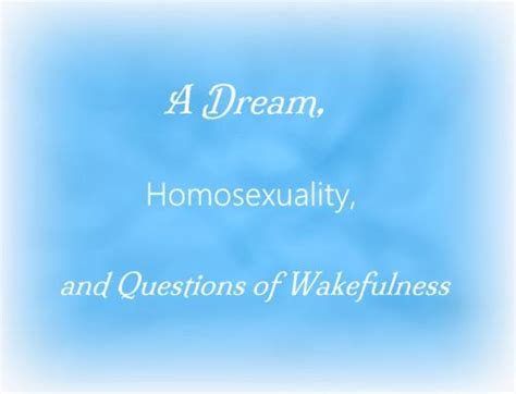 Exploring the Role of Identity in Dreams of Homosexual Nature