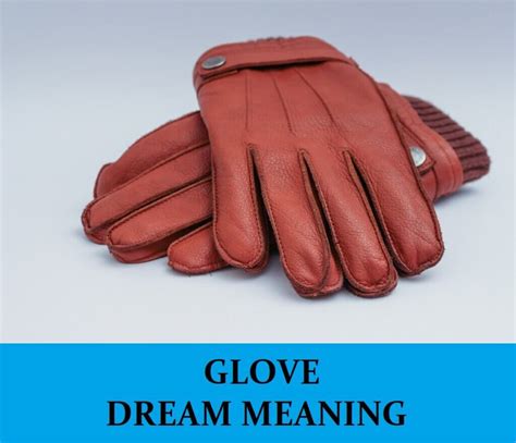 Exploring the Significance of Dreaming about a Misplaced Glove in Terms of Personal Identity