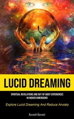 Exploring the Spiritual Dimension through the Power of Lucid Dreaming