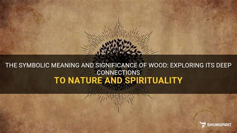 Exploring the Spiritual Significance of Timber Trunks