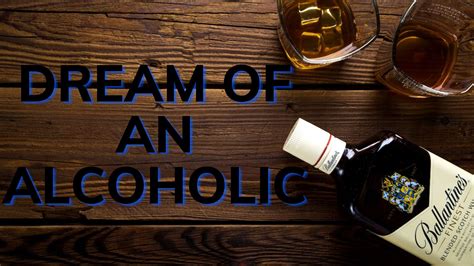 Exploring the Symbolic Interpretations of Alcohol in Dreams