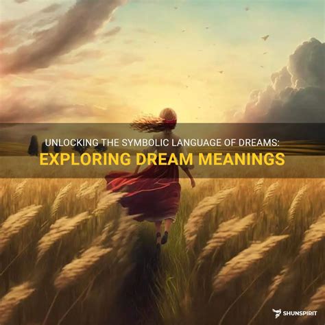 Exploring the Symbolic Language of Dream Messages