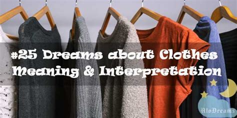 Exploring the Symbolic Meaning of Clothing in the Interpretation of Dreams