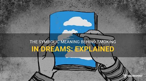 Exploring the Symbolic Significance of Nicotine Addiction Depicted in Dreams