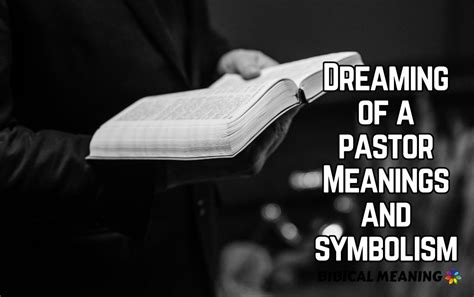 Exploring the Symbolic Significance of a Pastor in Dream Interpretation