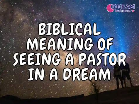 Exploring the Symbolism Behind Pastor-Related Dreams