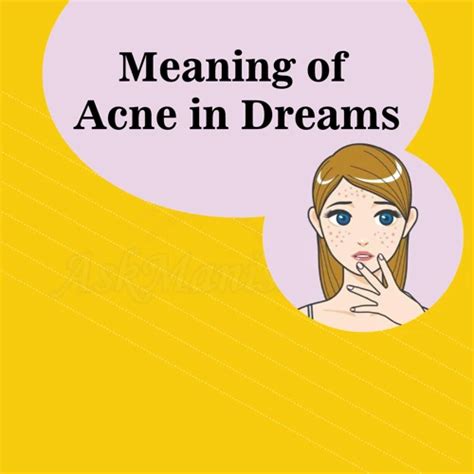 Exploring the Symbolism of Acne in Dreams