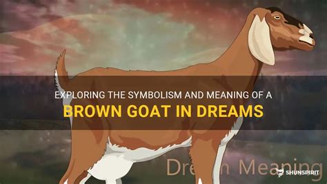 Exploring the Symbolism of Goat Head in Dreams