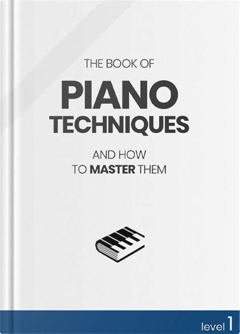 Exploring the Techniques Employed by Master Pianists