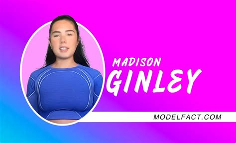 Exploring the Wealth of Madison Ginley