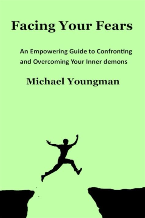 Facing Fear: Confronting Inner Conflicts