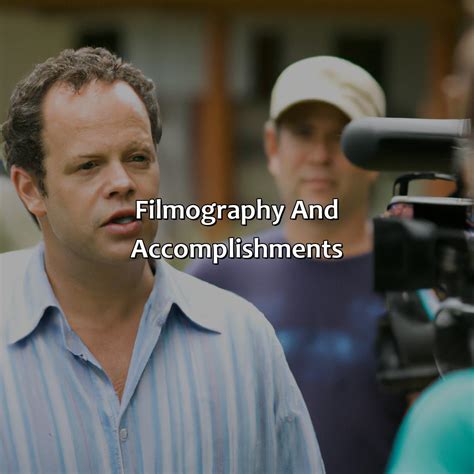 Filmography and Accomplishments