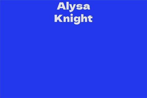 Financial Status of Alysa Knight