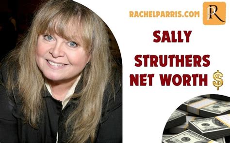 Financial Status of Sally Struthers