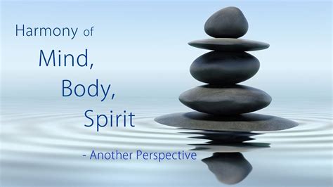 Finding Harmony: Nurturing the Mind, Body, and Spirit