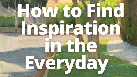 Finding Inspiration in the Everyday