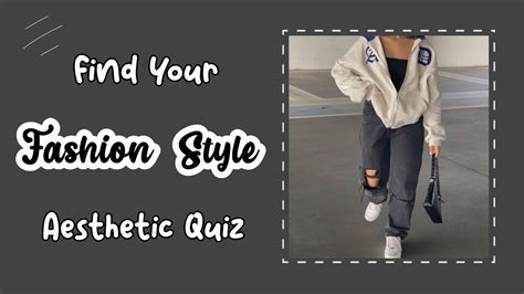 Finding Your Style: Unveiling Your Unique Fashion Aesthetic