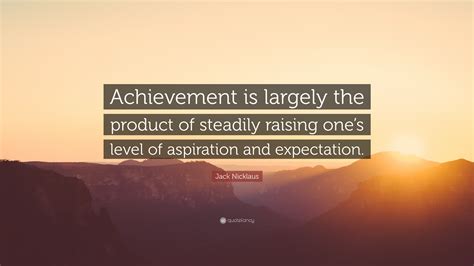 From Aspiration to Achievement