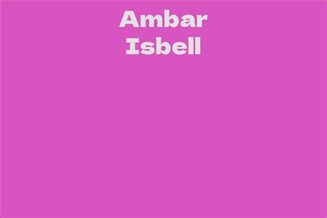 Future plans and projects of Ambar Isbell