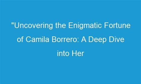 Get a Glimpse into Camila Bee's Career Achievements