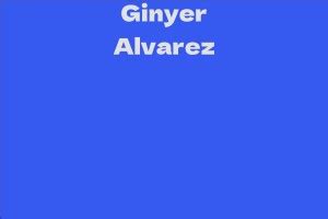 Get to Know Ginyer Alvarez's Net Worth