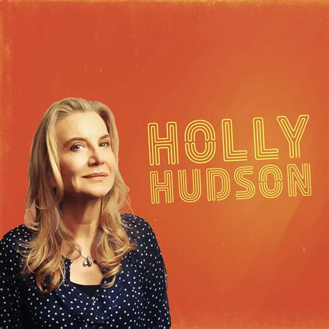 Get to know Holly Hudson