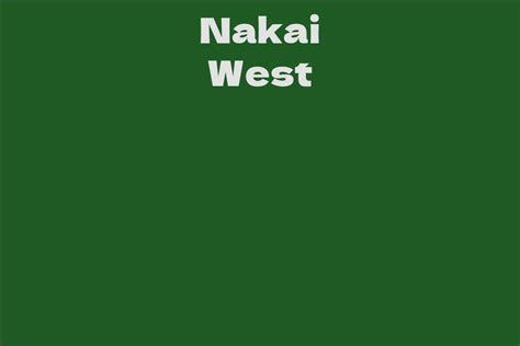 Getting to Know Nakai West