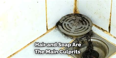 Hair, Soap Scum, and Other Culprits